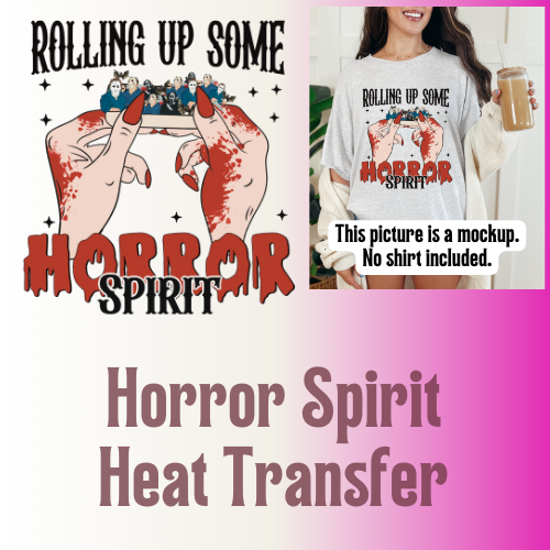 Heat Transfer, Horror Spirit, No shirt