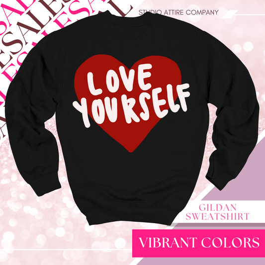 Love yourself, Graphic sweatshirt, Black, heat transfer, Valentine