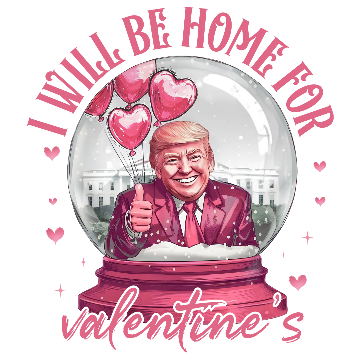 trump, valentines, heat transfer, press and peel, no shirt, made to order