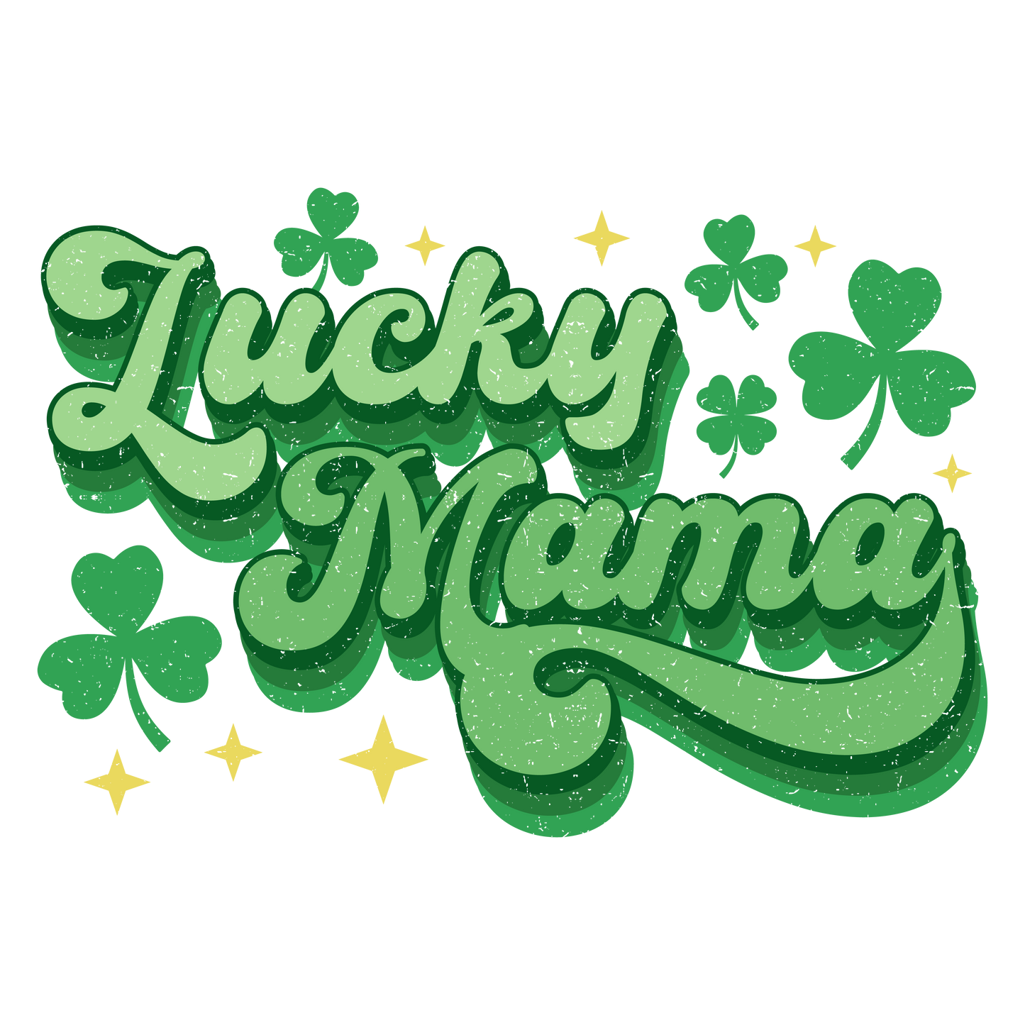 Lucky mama, St. Patty, heat transfer, press and peel, no shirt, made to order