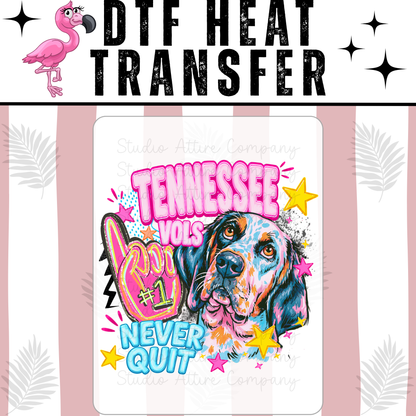 Tennessee vols never quit, DTF Heat Transfer