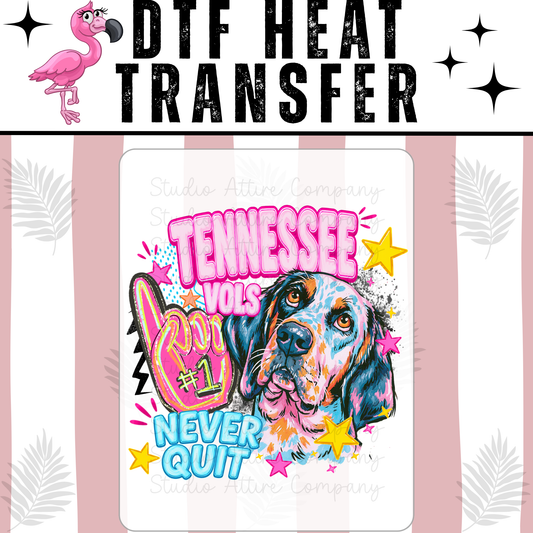 Tennessee vols never quit, DTF Heat Transfer