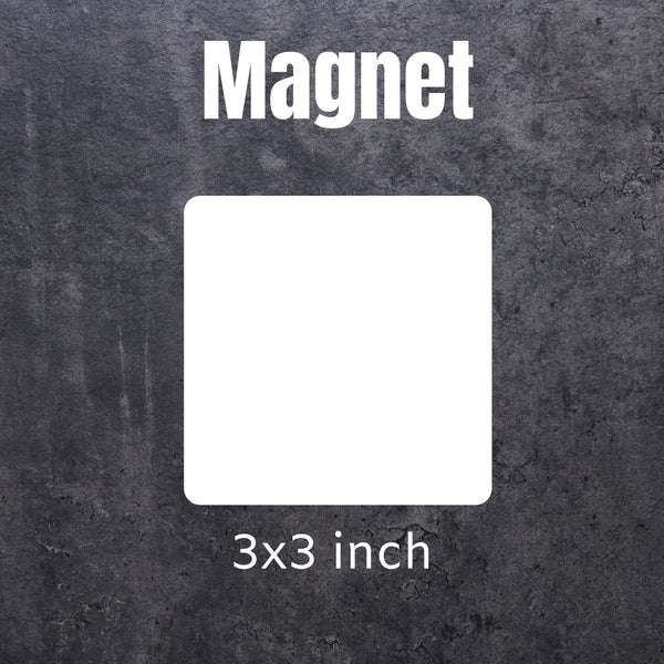 Custom Magnet